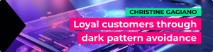 Read more about the article Keep customers loyal by avoiding dark patterns in E-Commerce systems.